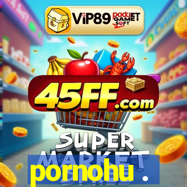pornohu .